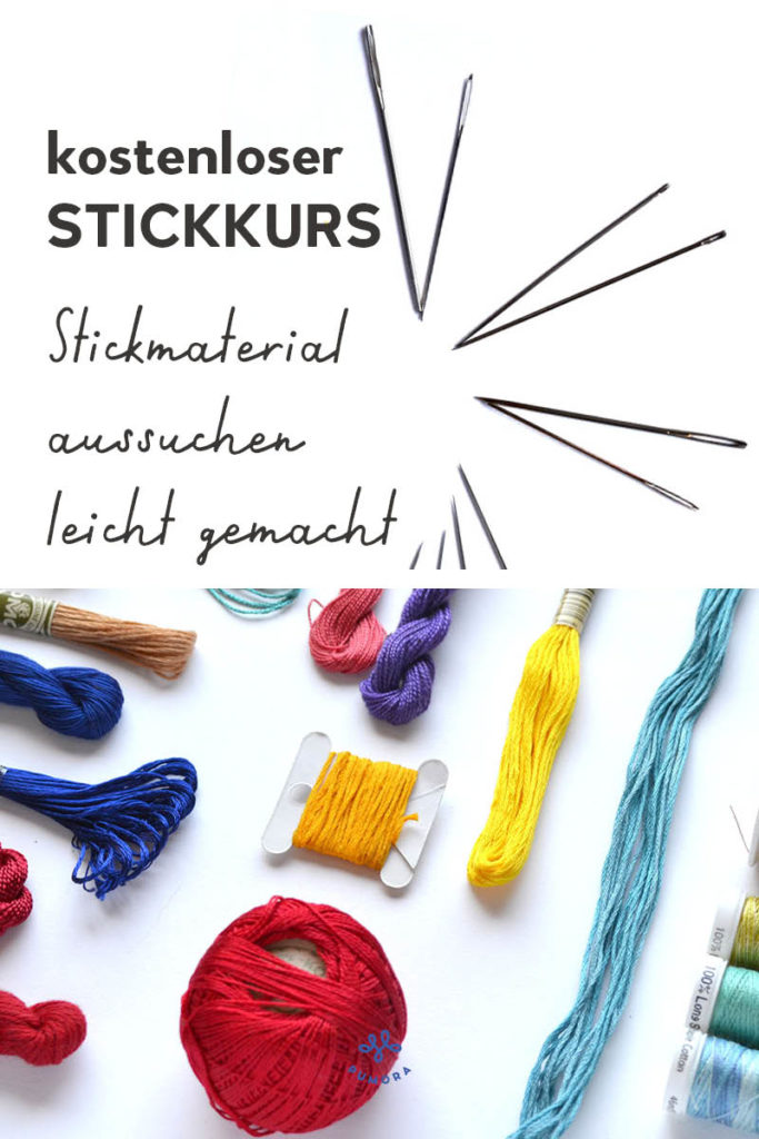 Stickmaterial aussuchen leicht gemacht - der kostenlose Stickkurs von Pumora