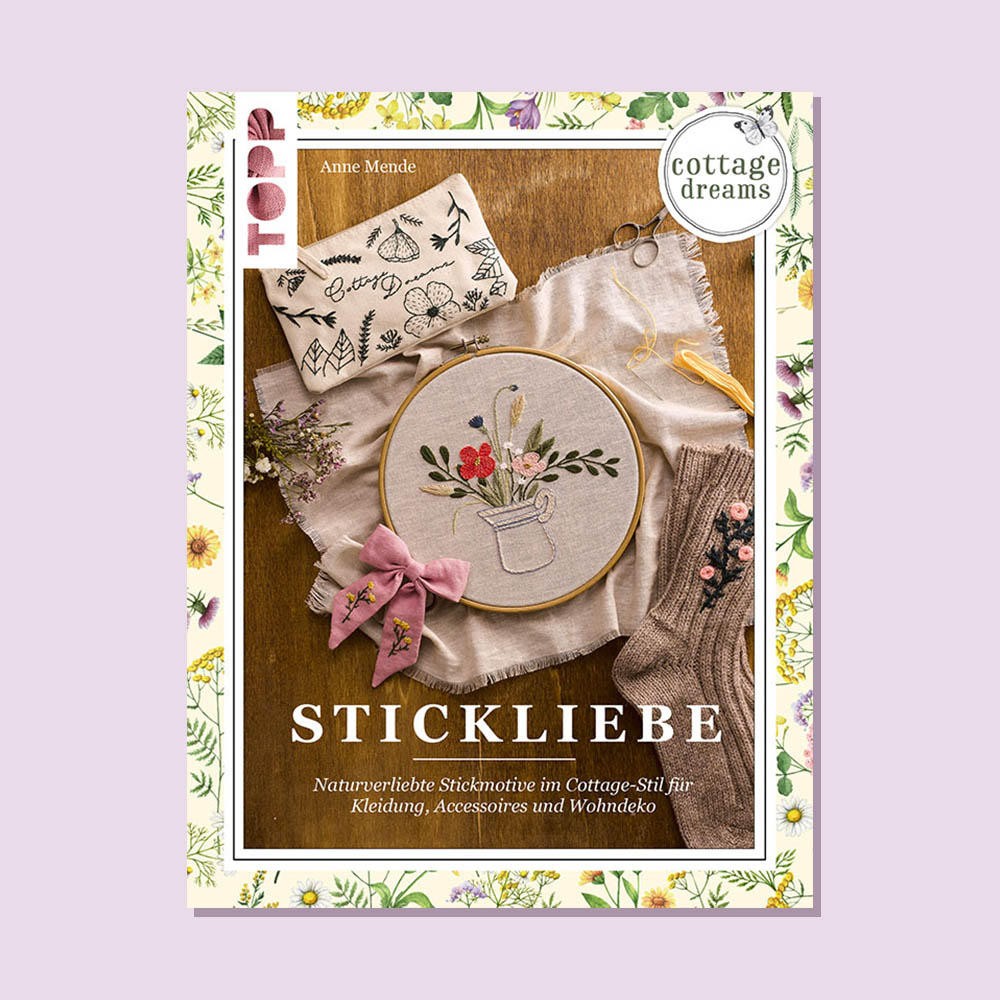 Stickliebe - Stickbuch von Anne Mende